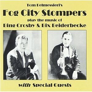 Fog City Stompers - Play the Music of Bing Crosby & Bix Beiderbecke  COMPACT